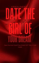 Date The Girl of Your Dream
