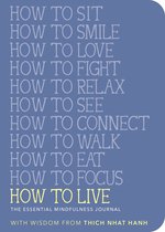 Mindfulness Essentials- How to Live