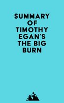 Summary of Timothy Egan's The Big Burn