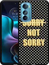 Motorola Edge 30 Hoesje Zwart Sorry not Sorry - Designed by Cazy