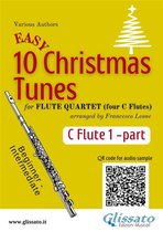 10 Easy Christmas Tunes - Flute Quartet 1 - Flute 1 part of "10 Easy Christmas Tunes" for Flute Quartet