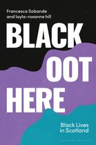 Blackness in Britain -  Black Oot Here