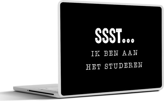 Laptop sticker - 14 inch - School - Quotes - Zwart - Wit - Spreuken - Ssst... Ik ben aan het studeren - 32x5x23x5cm - Laptopstickers - Laptop skin - Cover