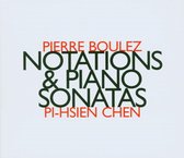 C Pi Hsien - Pierre Boulez: Notations & Sonates I, II, III (CD)