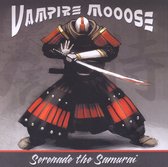 Vampire Mooose - Serenade The Samurai (CD)