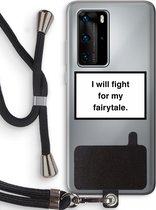 Case Company® - Hoesje met koord geschikt voor Huawei P40 Pro hoesje met Koord - Fight for my fairytale - Telefoonhoesje met Zwart Koord - Bescherming aan alle Kanten en Over de Schermrand