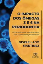 O impacto dos ômegas 3 e 6 na periodontia