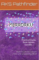 Practical Guide Book Series: Traveller in 2D 13 - MIRRORKU