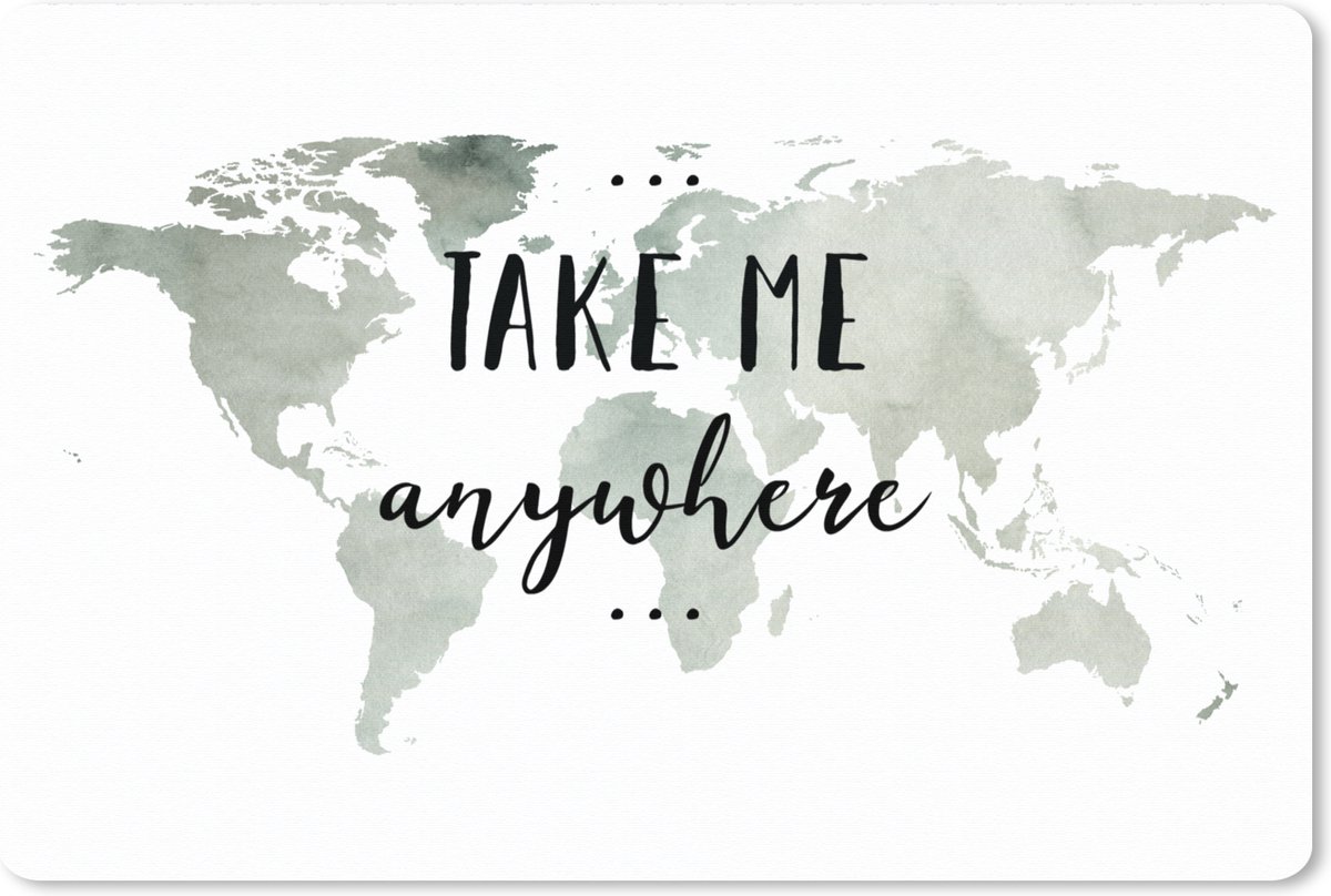 Muismat XXL 90x60 cm - Bureau onderlegger - Bureau mat Wereldkaart - Quote - Take Me Anywhere - Bureaumat - Gaming mousepad xl - Bureaulegger groot - Computer deskmat
