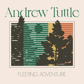 Andrew Tuttle - Fleeting Adventure (CD)