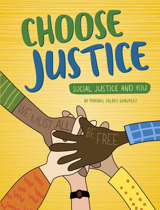 Social Justice and You Choose Justice (ebook), Maribel Valdez