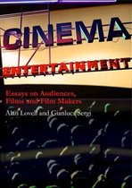 Cinema Entertainment: Essays on audiences, films and film makers