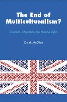 The End of Multiculturalism? Terrorism, Integration and Human Rights