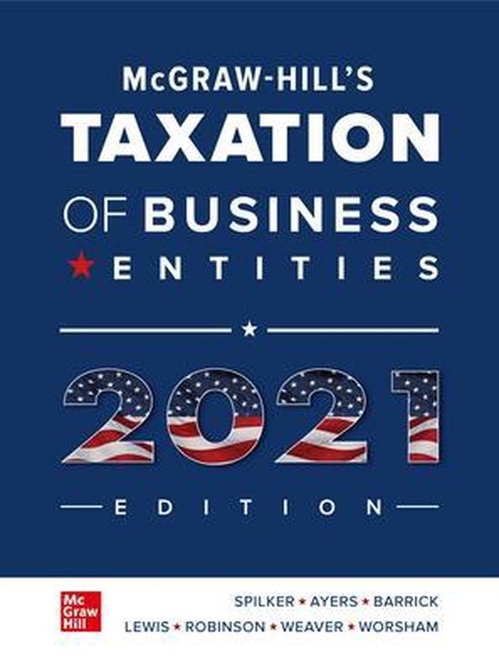 McGrawHill's Taxation of Business Entities 2021 Edition
