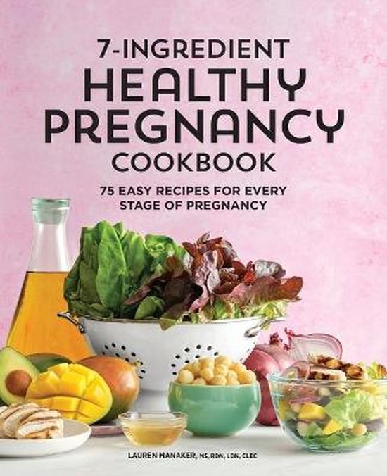 7-Ingredient Healthy Pregnancy Cookbook - cover