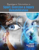 Psychological Interventions in Sport, Exercise & Injury Rehabilitation
