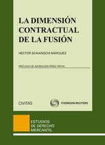 Estudios Derecho Mercantil 90 - La dimensión contractual de la fusión