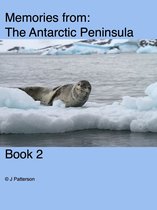 Memories from Antarctica 2 - Memories from Antarctica Book 2