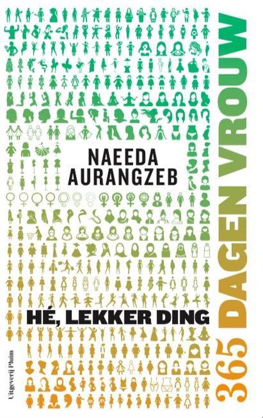Boek cover Hé, lekker ding van Naeeda Aurangzeb (Paperback)