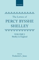 The Letters of Percy Bysshe Shelley: Volume I