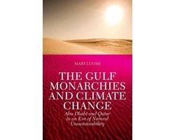 The Gulf Monarchies and Climate Change