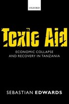 Toxic Aid Econ Colap & Rec In Tanzania
