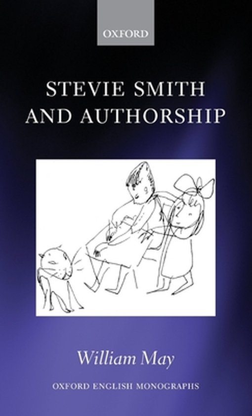 Boek cover Stevie Smith and Authorship van William May (Hardcover)