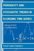 Advanced Texts in Econometrics- Periodicity and Stochastic Trends in Economic Time Series