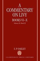 A Commentary on Livy, Books VI-X: Volume III