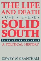 New Perspectives on the South - The Life and Death of the Solid South
