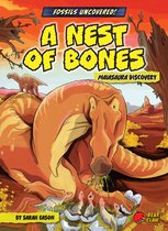 Fossils Uncovered!-A Nest of Bones