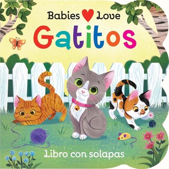 Livre pour enfants 'Babies Love Gatitos', avec trois chatons mignons et des papillons.