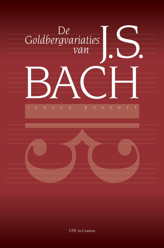 Cover van het boek 'De Goldbergvariaties van J.S. Bach / druk 1' van I. Bossuyt