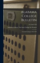 Alabama College Bulletin: General Catalogue 1935-1936; 118, April 1936