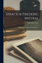 Essai Sur Frederic Mistral