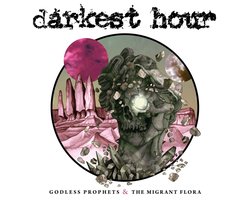 Darkest Hour - Godless Prophets & The Migrant Flora (CD)