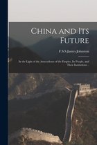 China and Its Future