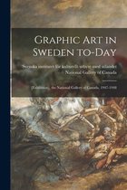 Graphic Art in Sweden To-day