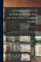A Genealogy of Several Branches of the Whittemore Family