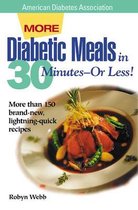 More Diabetic Meals in 30 Minutes-Or Less!