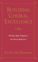 Building Choral Excellence