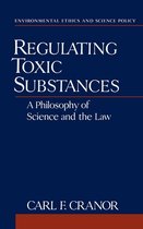 Environmental Ethics and Science Policy Series- Regulating Toxic Substances