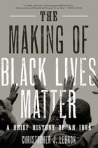 The Making of Black Lives Matter