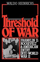Threshold Of War Franklin D Roosevelt