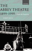 The Abbey Theatre, 1899-1999