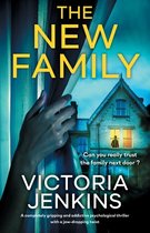 The New Family: A completely gripping and addictive psychological thriller with a jaw-dropping twist