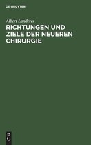 Richtungen Und Ziele Der Neueren Chirurgie