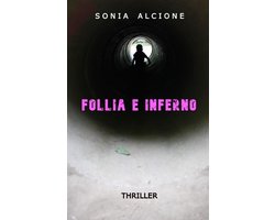 Le Indagini Dell'ispettore Donato Anselmi E l'Agente Laura Colletta- Follia E Inferno
