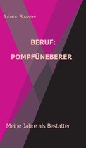 Beruf: Pompfuneberer