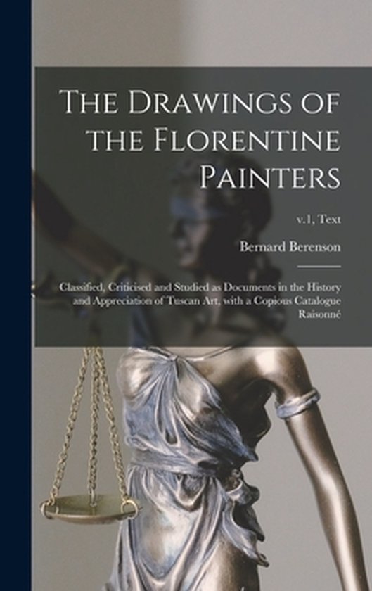 The Drawings of the Florentine Painters - cover